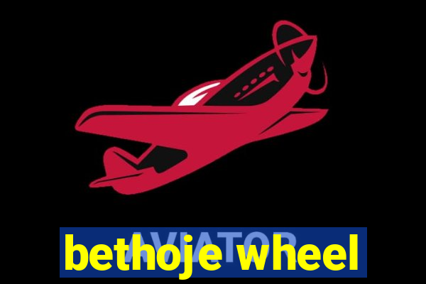 bethoje wheel